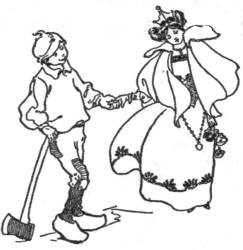 The wood-chopper marries a
princess
