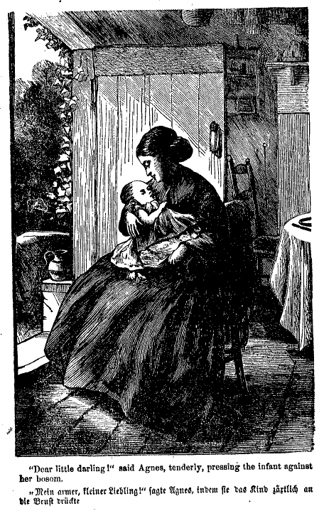 "Dear little darling!" said Anges, tenderly, pressing
the infant against her bosom.