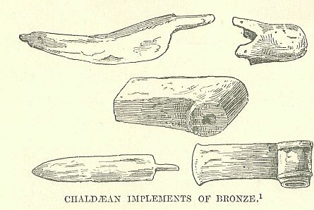 312.jpg Chald�n Implements of Bronze 