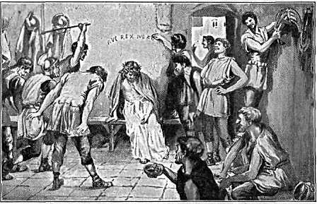 CHRIST SET AT NAUGHT
BY THE ROMANS

"Behold your King!" John 19:14.