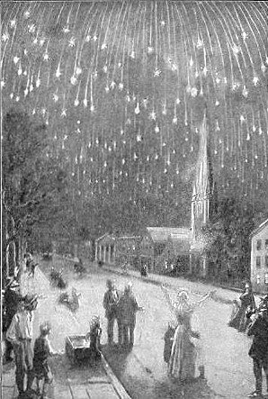 THE GREAT METEORIC SHOWER
NOVEMBER 13, 1833

"The stars of heaven fell unto the earth, even
as a fig tree casteth her untimely figs, when
she is shaken of a mighty wind." Rev. 6:13.