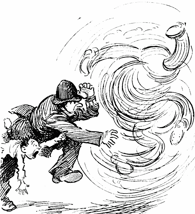 No!&mdash;not 'im&mdash;that's farver