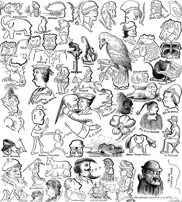 SOME ANSWERS FROM OUR SUBSCRIBERS TO WIGGLE No. 12; OUR
ARTIST'S IDEA OF THE SAME; AND NEW WIGGLE, No. 13.