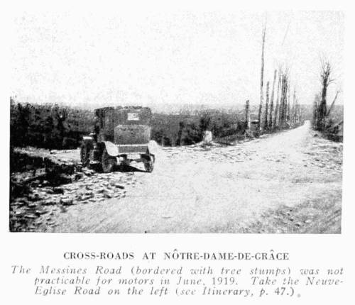 CROSS-ROADS AT N�TRE-DAME-DE-GR�CE
The Messines Road (bordered with tree stumps) was not practicable
for motors in June, 1919. Take the Neuve-Eglise Road on
the left (see Itinerary, p. 47).