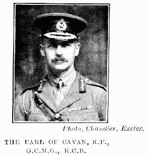Photo, Chandler, Exeter.
THE EARL OF CAVAN, K.P.,
G.C.M.G., K.C.B.