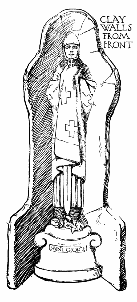 CLAY WALLS FROM FRONT&mdash;Saint George
Statuette.