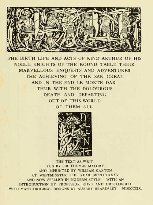 TITLE-PAGE DESIGNED BY AUBREY BEARDSLEY FOR MESSRS. J.
M. DENT AND SONS LTD.