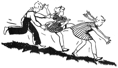 They never looked behind them until they stumbled
into a road.