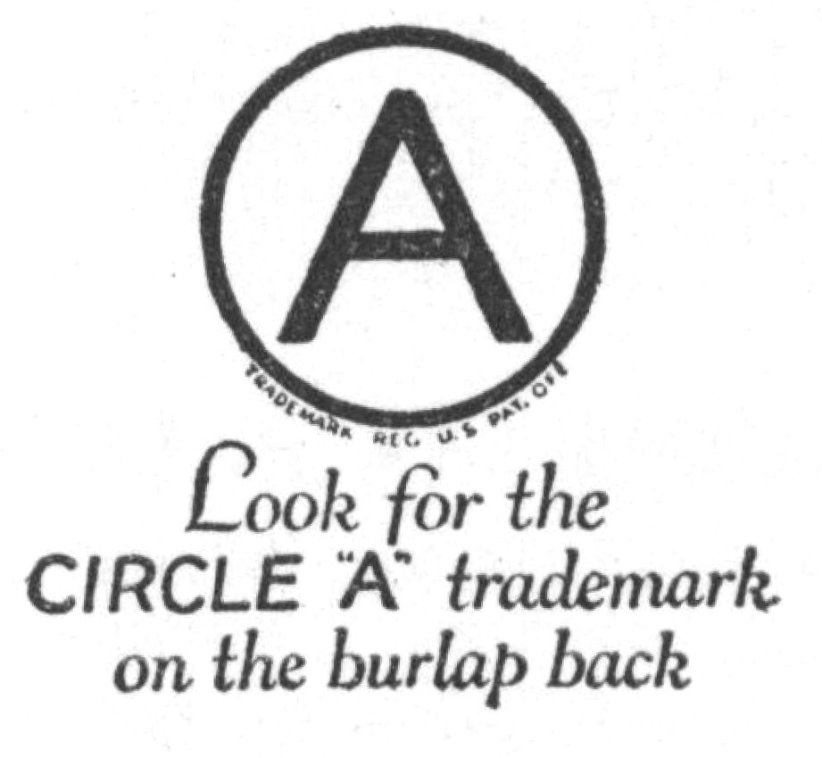 Look for the CIRCLE “A” trademark on the burlap
back