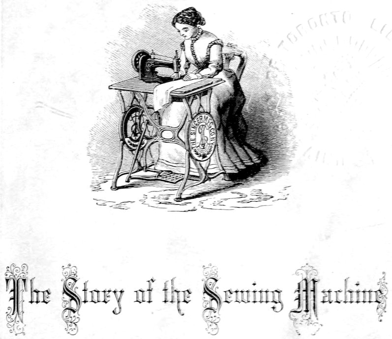 The Story of the Sewing Machine