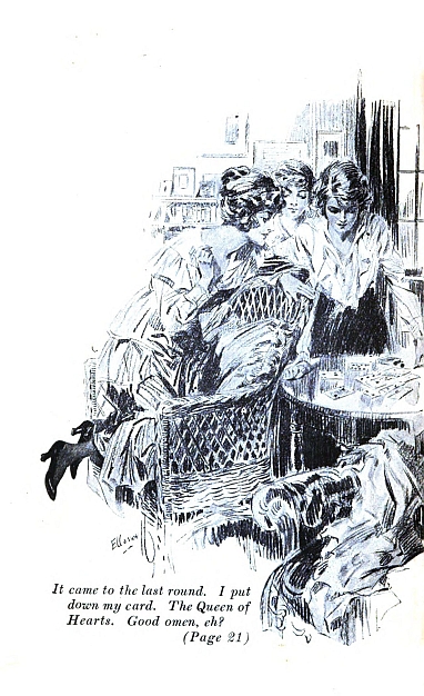 It came to the last round.
 I put down my card. The Queen of Hearts. Good omen, eh? (Page 21)