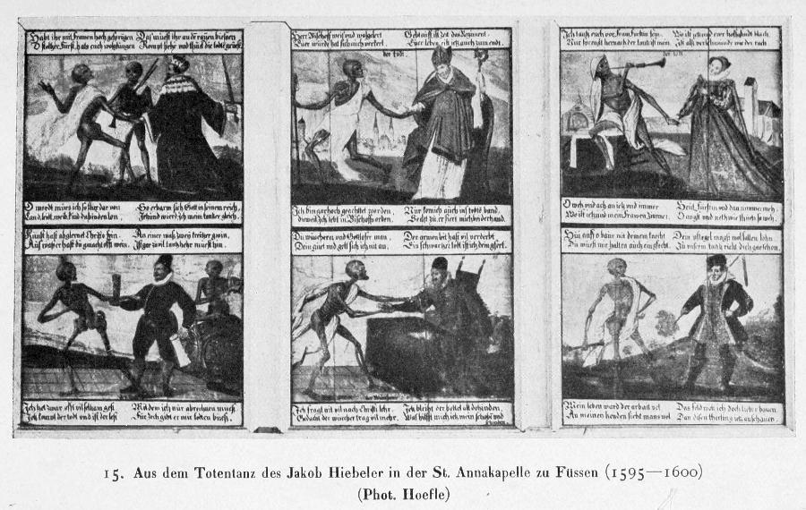 Aus dem Totentanz des Jakob Hiebeler in der St. Annakapelle
zu Füssen
